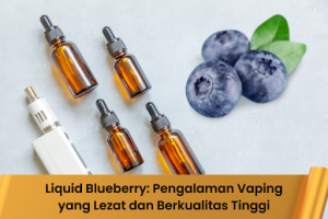 Liquid Blueberry - Indonesia Dream Juice