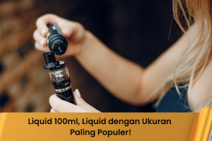 Liquid 100ml, Liquid dengan Ukuran Paling Populer - Indonesia Dream Juice